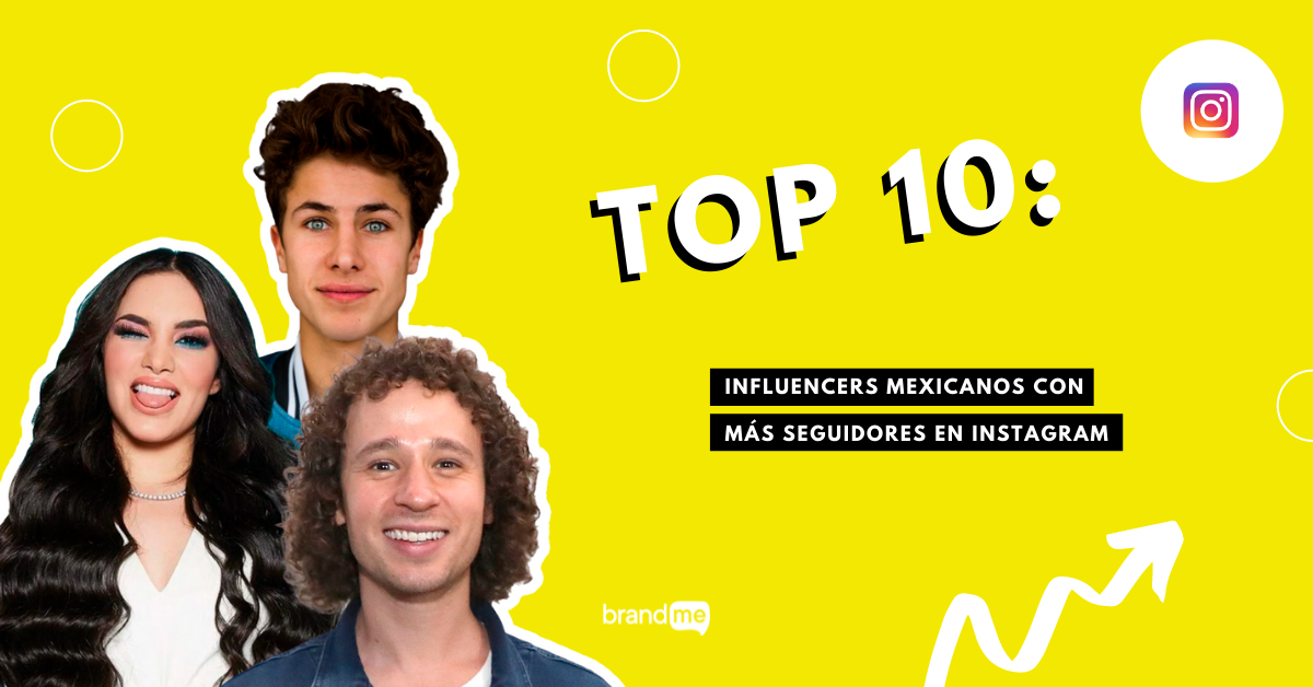 Top 10: influencers mexicanos con más seguidores en Instagram